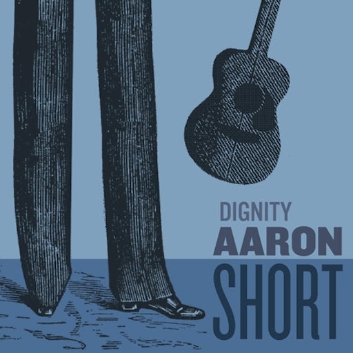 Aaron Short - Dignity (Single)